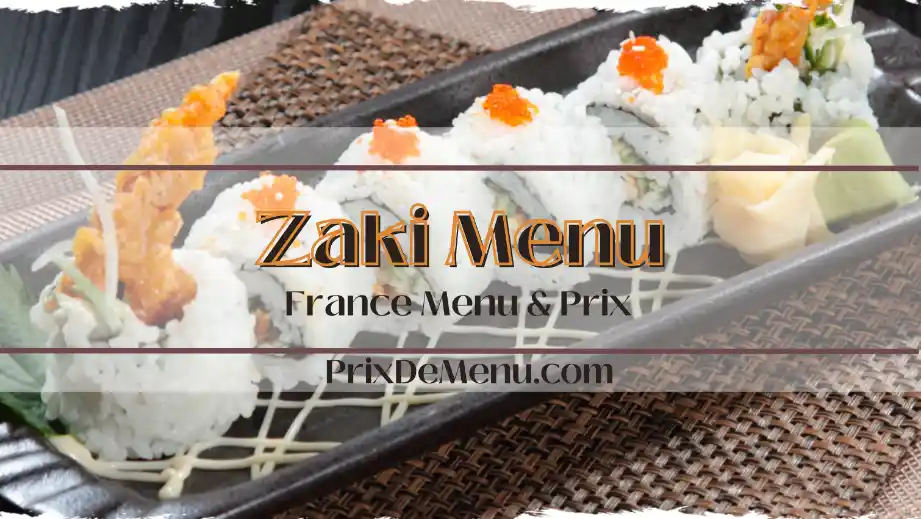 Zaki Menu Prix 2023 - Zaki Restaurant Menu France