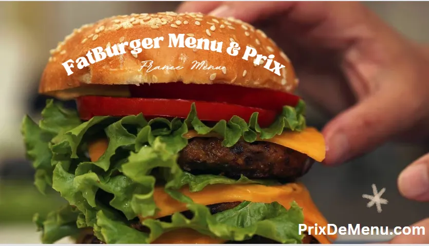 fatburger Menu Prix 2023 - Fatburger Sarcelles Menu France